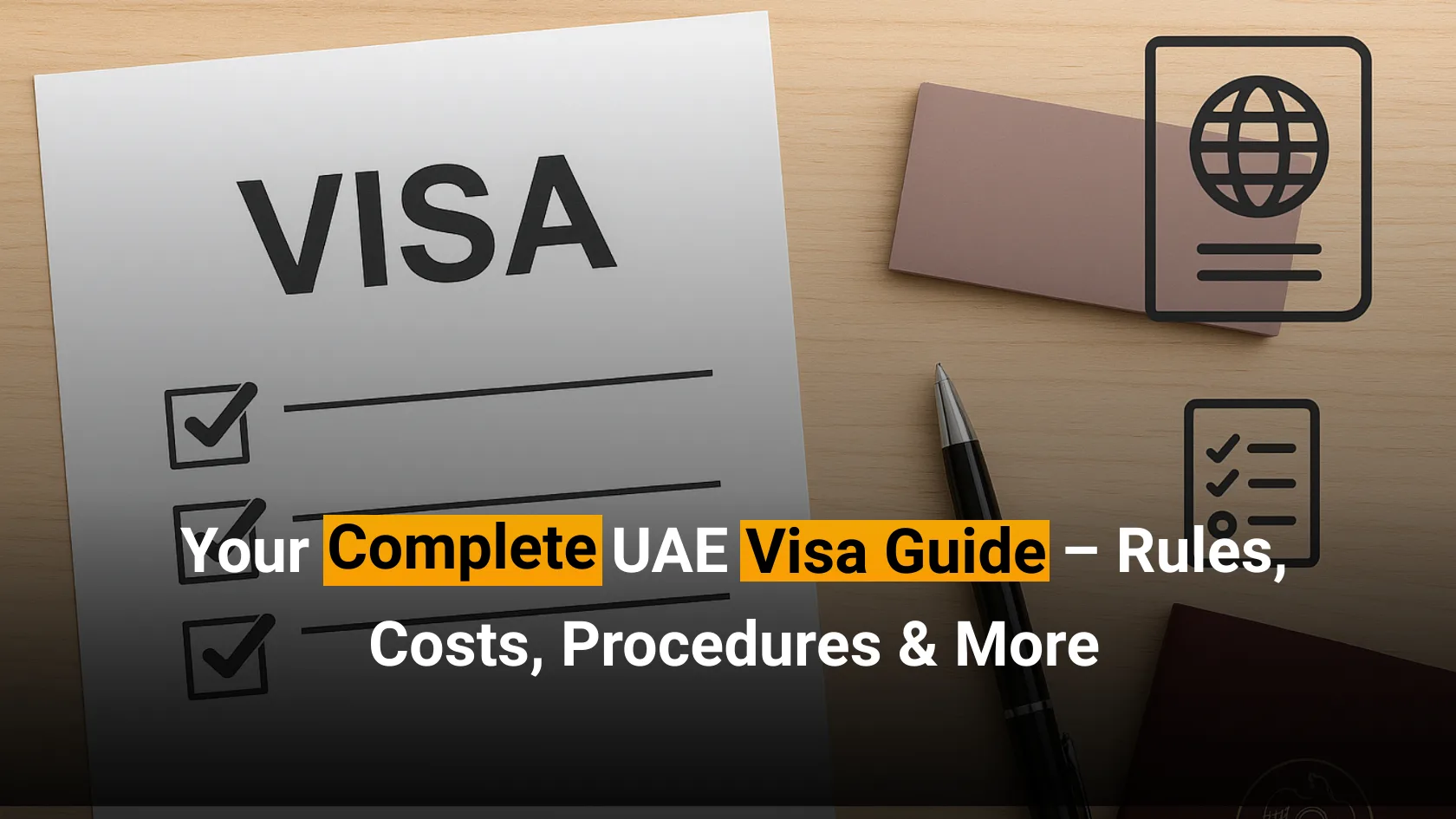 Complete UAE Visa Guide 2025: All Expats Need to Know